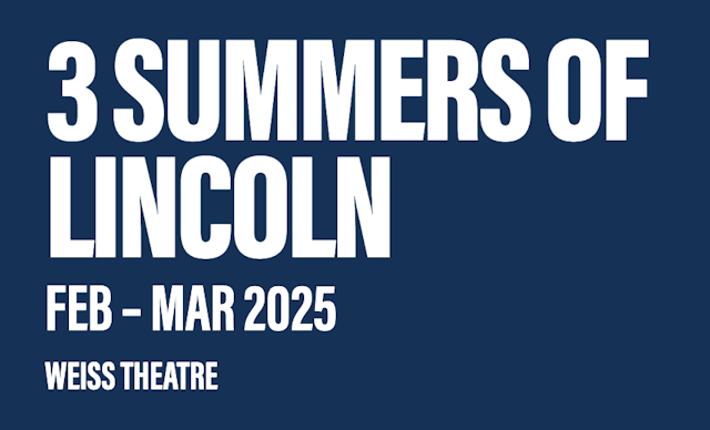 3 Summers of Lincoln at La Jolla Playhouse