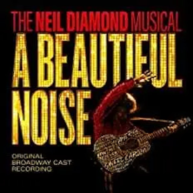 A-Beautiful-Noise-Neil-Diamond-Origianl-Broadway-Cast-Recording-Soundtrack
