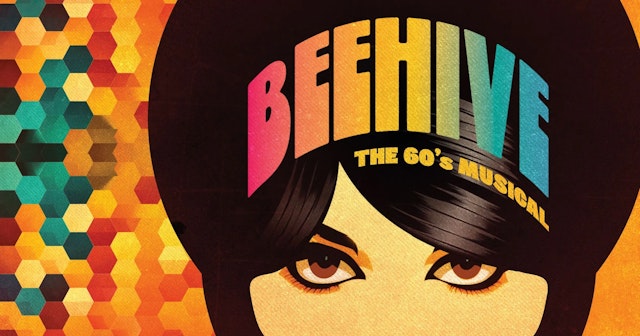 Beehive the 60s Musical