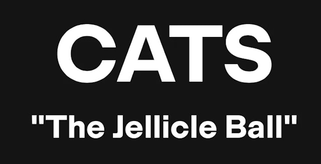 Cats The Jellicle Ball