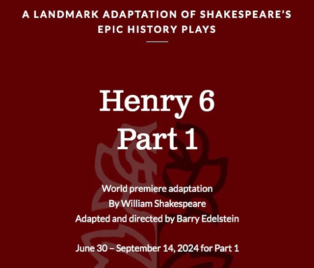 Henry 6, Part 1 at the Old Globe