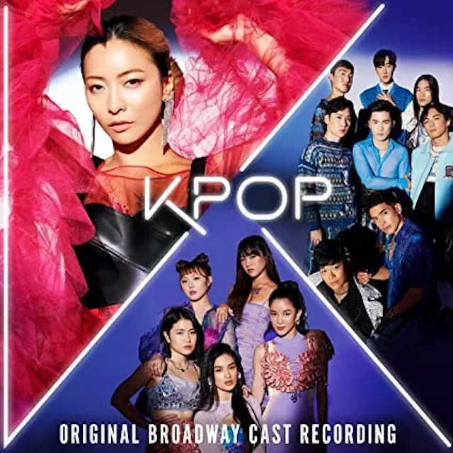 The original Broadway cast recording of the musical KPOP