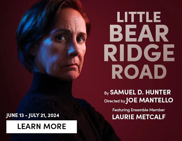 Little Bear Ridge Road at Steppenwolf Theatre