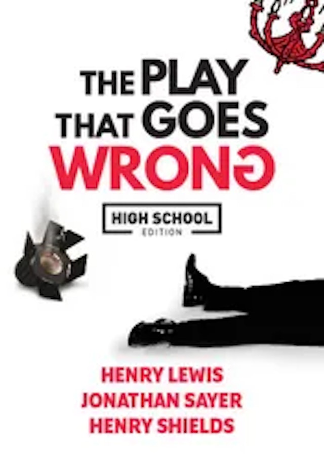 The Play That Goes Wrong High School Edition