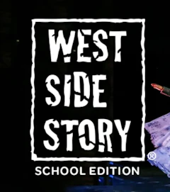 West Side Story School Edition