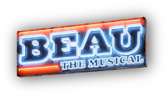 Beau The Musical