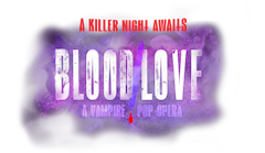 Blood Love, A Vampire Pop Opera