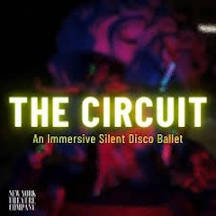 The Circuit Immersive Silent Disco Ballet