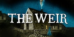 The Weir at Irish Rep